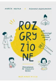 eBook Rozgryzione. Jak nauczy dziecko dobrze je pdf