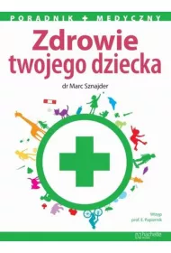 Zdrowie twojego dziecka