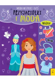 Przyjaci�ki i moda. Moda wczoraj i dzi�