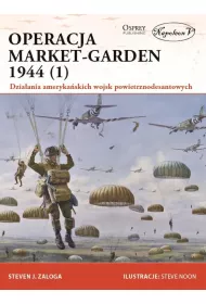 Operacja Market-Garden 1944 (Tom 1).