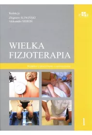 Wielka Fizjoterapia. Tom 1