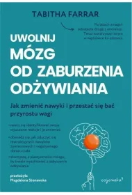 Uwolnij m�zg od zaburzenia od�ywiania