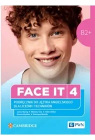 Face It 4 Podr�cznik do j�zyka angielskiego dla lice�w i technik�w B2/C1