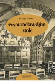 Przy wroc�awskim stole