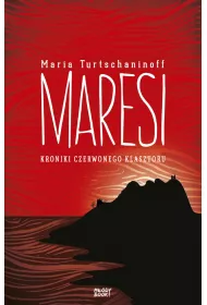 Maresi. Kroniki Czerwonego Klasztoru. Tom 1