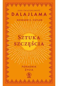 Sztuka szczcia. Poradnik ycia