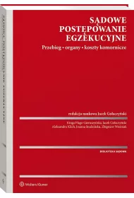 S�dowe post�powanie egzekucyjne. Przebieg, organy, koszty komornicze