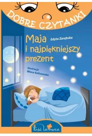 Dobre czytanki. Maja i najpi�kniejszy prezent