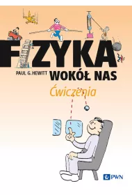 Fizyka wok� nas. �wiczenia