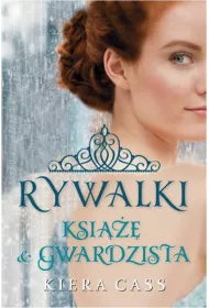Ksi��� i gwardzista. Rywalki. Tom 2.5