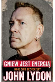 Gniew jest energi�. Moje �ycie bez cenzury