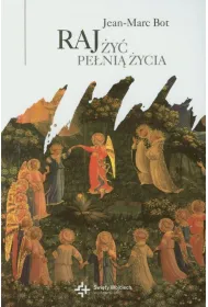Raj. �y� pe�ni� �ycia