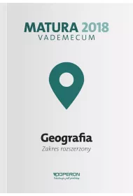 Geografia. Matura 2018. Vademecum. Zakres rozszerzony