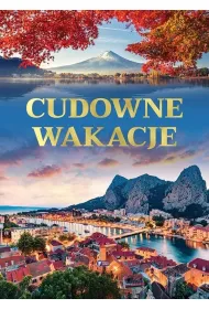 Cudowne wakacje