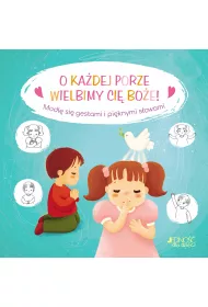 O ka�dej porze wielbimy Ci�, Bo�e!