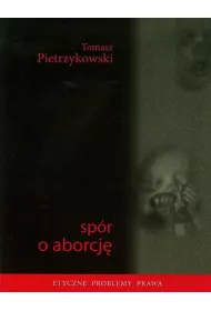 Spr o Aborcj - Tomasz Pietrzykowski