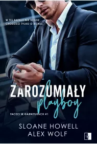 Zarozumia�y playboy. Faceci w garniturach. Tom 1