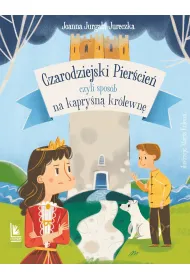 Czarodziejski pier�cie�, czyli spos�b na kapry�n� kr�lewn�