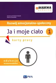 Akademia pomys��w. Autyzm 1-3. Rozw�j emocjonalno-spo�eczny. Ja i moje cia�o cz.1