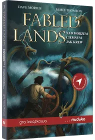 Fabled Lands. Nad morzem ciemnym jak krew. Gra ksi��kowa
