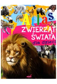 Atlas zwierz�t �wiata dla dzieci (+ 2 harmonijkowe rozk�ad�wki)
