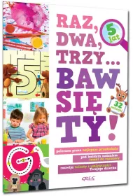 Raz, dwa, trzy... Baw si� ty! (5 lat) z naklejkami