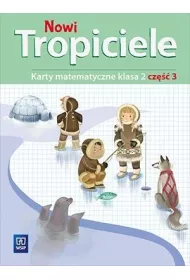 Nowi Tropiciele. Matematyka. Klasa 2. Cz 3. Edukacja Wczesnoszkolna