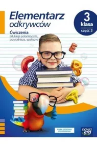 Elementarz odkrywcw. Klasa 3. Cz 3. wiczenia. Edukacja polonistyczna, przyrodnicza, spoeczna