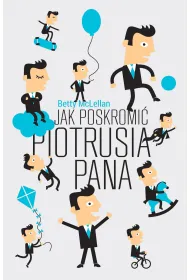 Jak poskromi� Piotrusia Pana