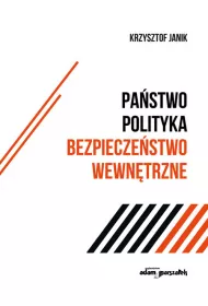 Pa�stwo-polityka-bezpiecze�stwo wewn�trzne