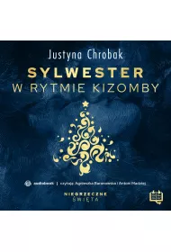 Audiobook Sylwester w rytmie kizomby. Niegrzeczne wita (8) mp3