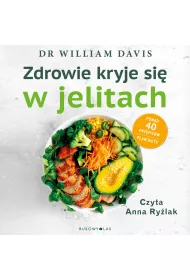 Audiobook Zdrowie kryje si w jelitach. Odbudowa mikorbiomu i utrata wagi w 4 tygodnie mp3