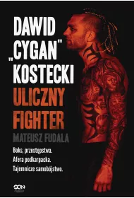eBook Dawid "Cygan" Kostecki. Uliczny fighter mobi epub