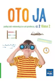 Oto ja. Podr�cznik matematyczno-przyrodniczy. Klasa 2. Cz�� 2
