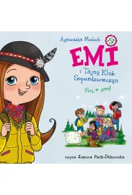 Audiobook Emi i Tajny Klub Superdziewczyn. Tom 13. Hej, w gry! mp3