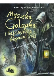 Myszka Galopka i tajemnica kopalni soli