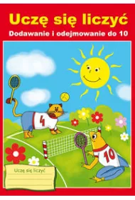 Dodawanie i odejmowanie do 10. Ucz� si� liczy�