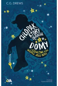 Chopak, ktry okrada domy. I dziewczyna, ktra skrada jego serce