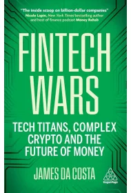 Fintech Wars. Tech Titans, Complex Crypto and the Future of Money wer. angielska