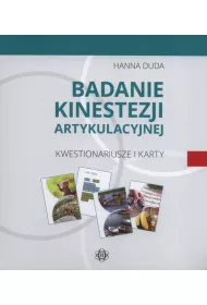 Badanie kinestezji artykulacyjnej Kwestionariusze i karty