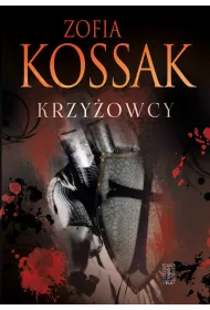 Krzy�owcy. Tomy 3-4