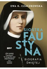 Siostra Faustyna. Biografia �wi�tej (2022)