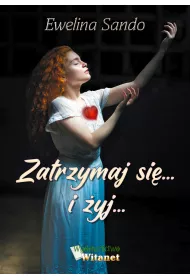 Zatrzymaj si� i �yj