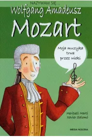 Nazywam si� wolfgang amadeusz mozart