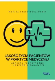 Jako�� �ycia pacjent�w w praktyce medycznej