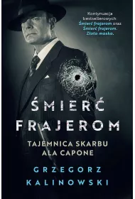 Tajemnica skarbu Ala Capone. mier frajerom. Tom 3