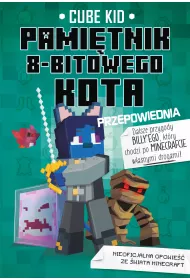Przepowiednia. Minecraft. Pamitnik 8-bitowego kota. Tom 8
