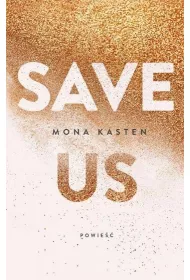 Save Us. Maxton Hall. Tom 3
