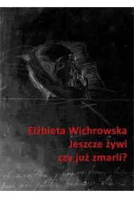 eBook Jeszcze ywi czy ju zmarli? Dziewitnastowieczne dokumentacje emigracyjnego umierania mobi epub