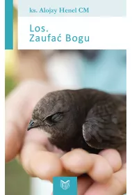 Los. Zaufa� Bogu